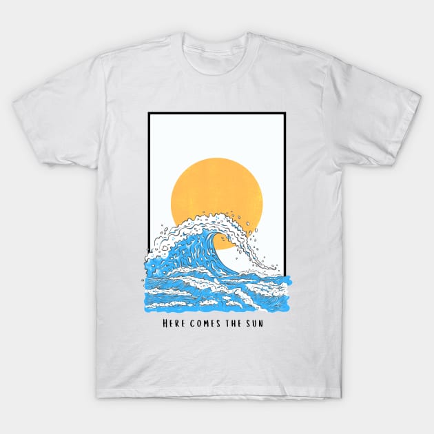 Here Comes the Sun T-Shirt by JuanaBe